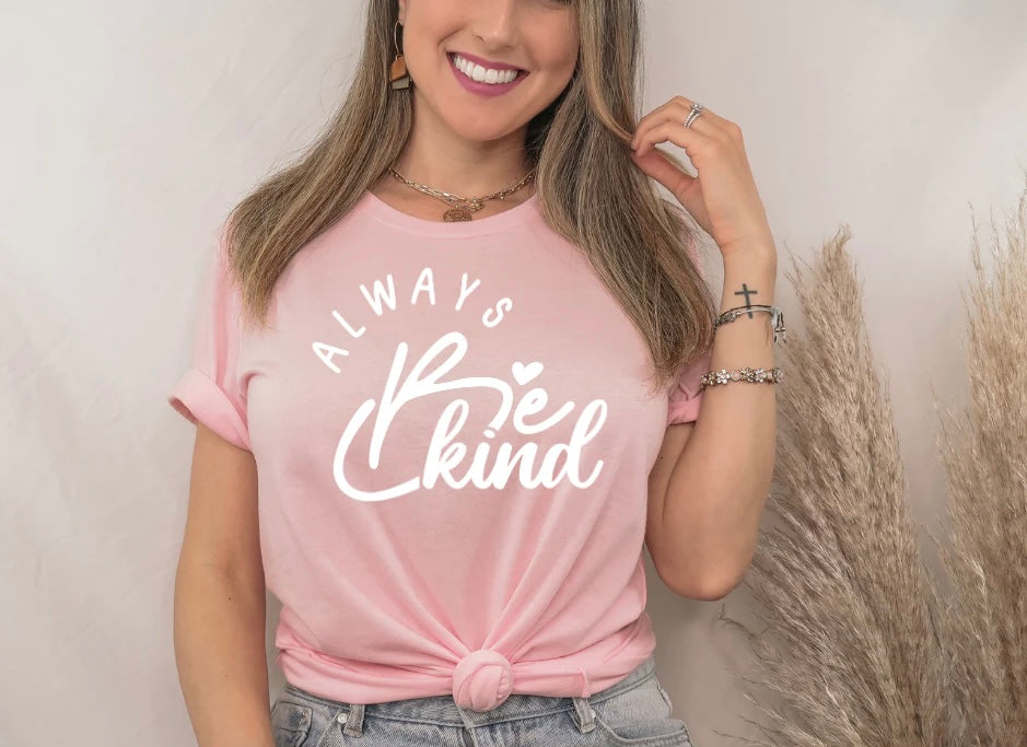 Always Be Kind