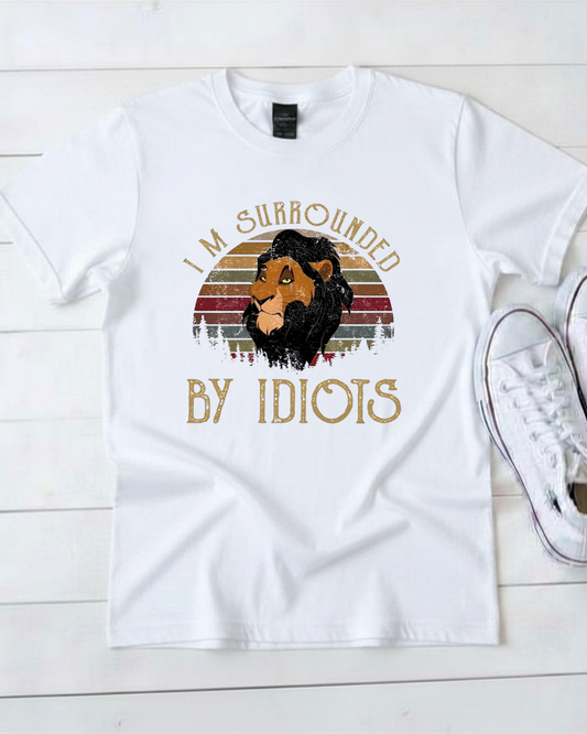 Surrounded by Idiots